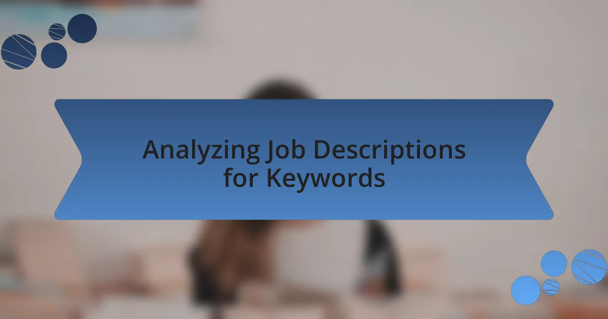 Analyzing Job Descriptions for Keywords