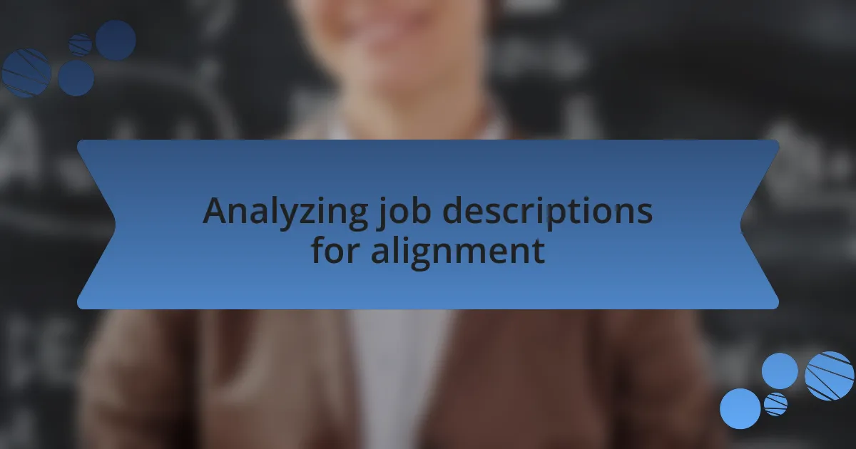 Analyzing job descriptions for alignment