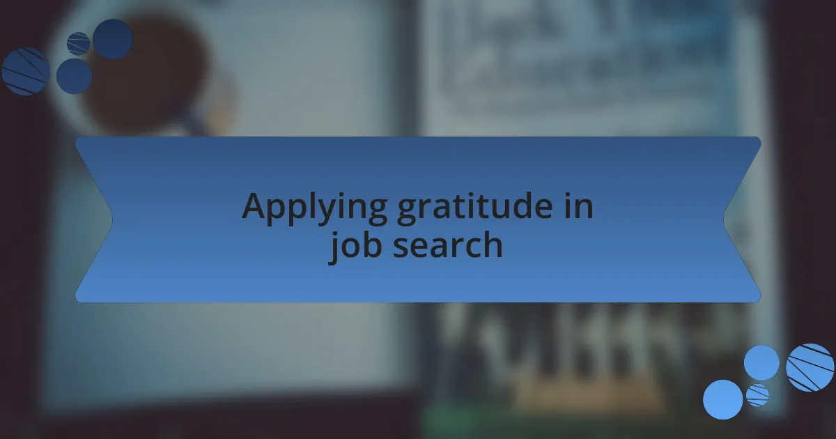 Applying gratitude in job search