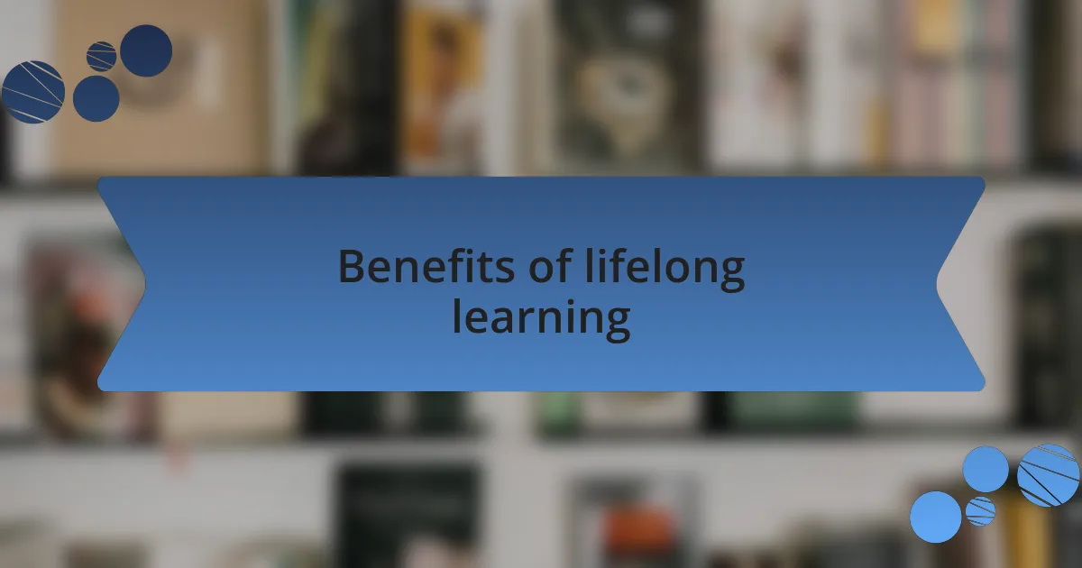 Benefits of lifelong learning