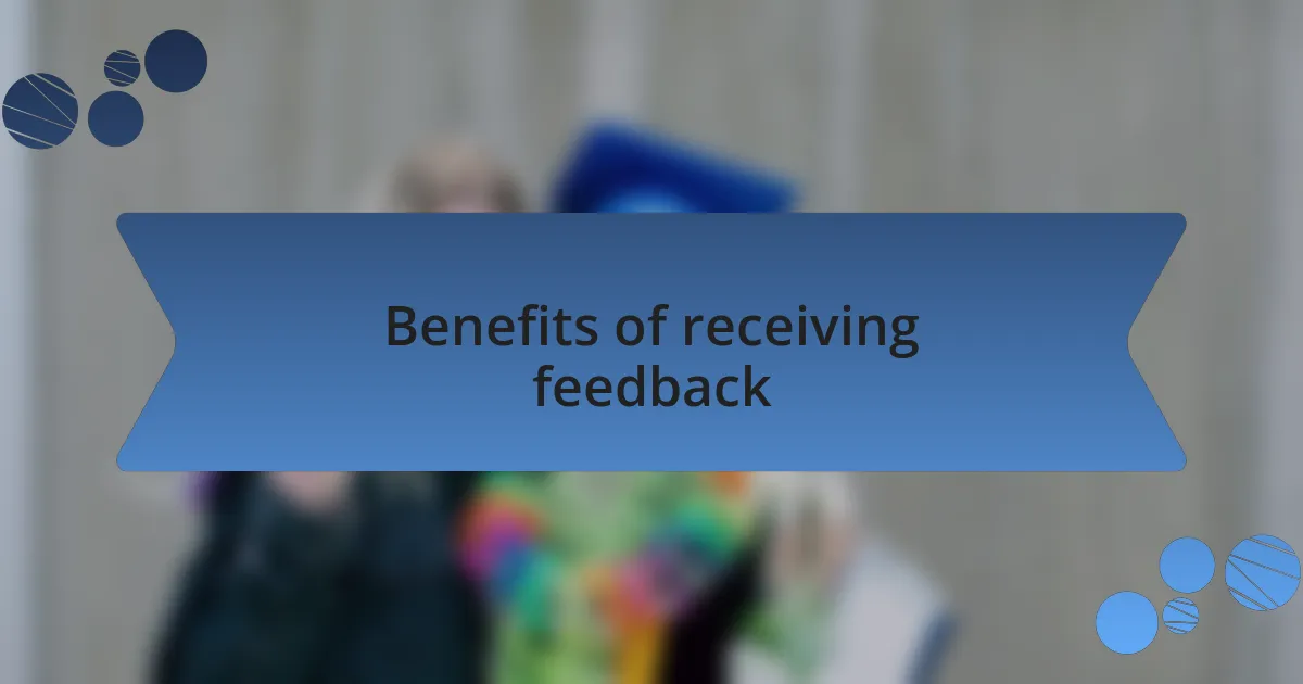 Benefits of receiving feedback