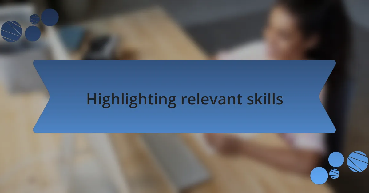 Highlighting relevant skills