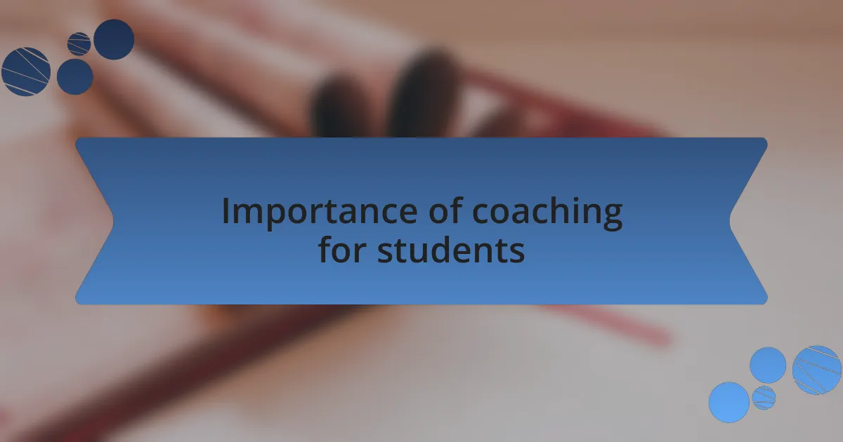 Importance of coaching for students
