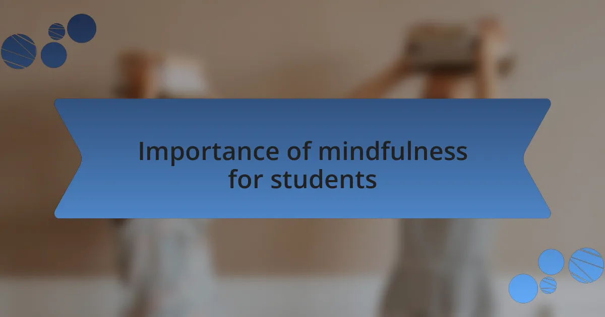 Importance of mindfulness for students