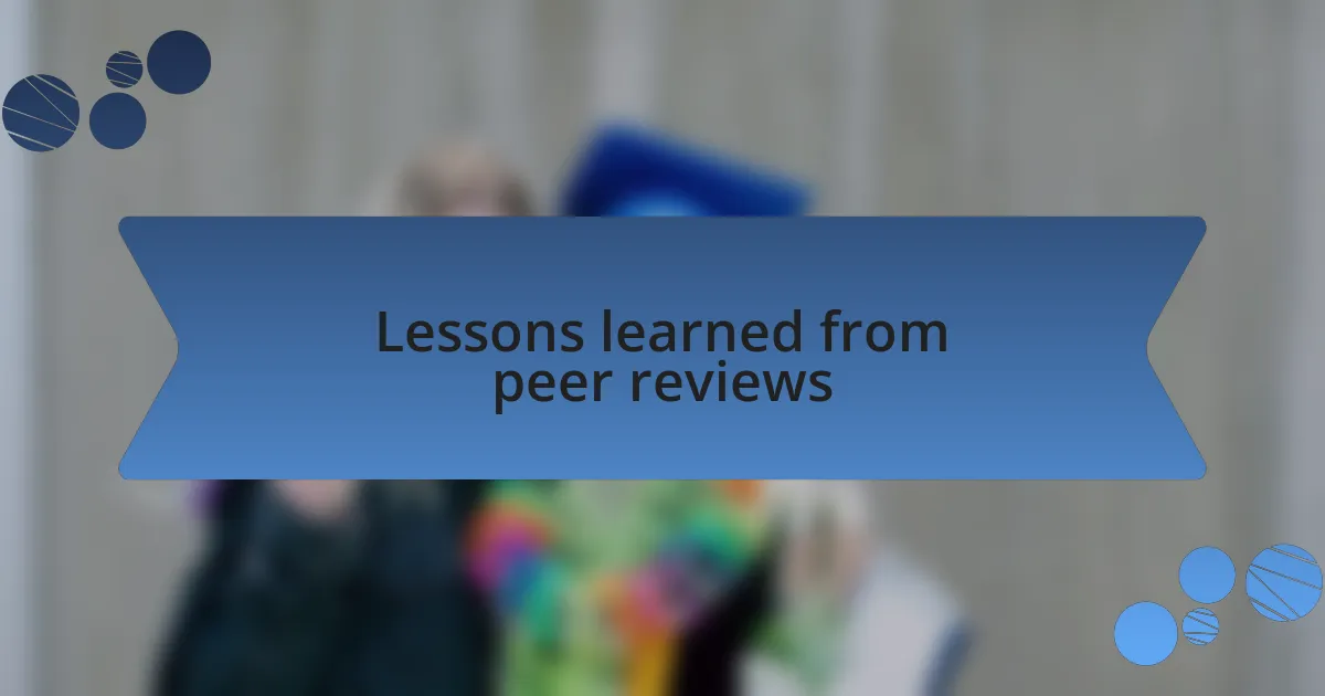 Lessons learned from peer reviews
