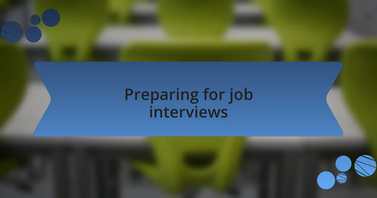 Preparing for job interviews