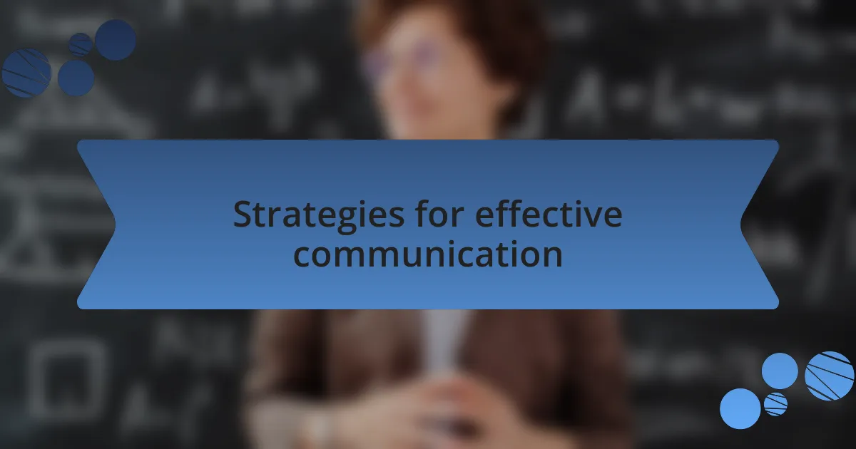 Strategies for effective communication