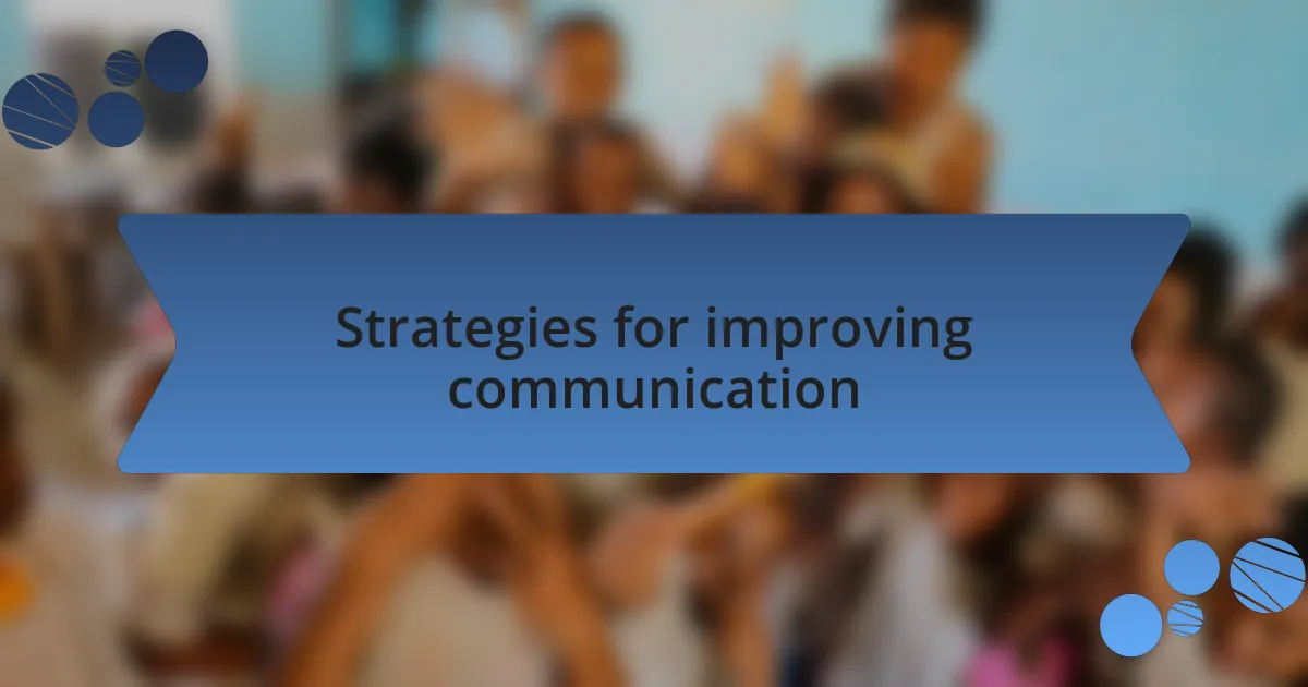 Strategies for improving communication