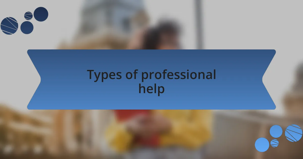 Types of professional help