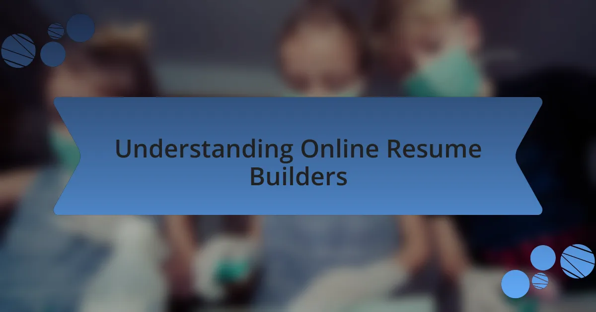 Understanding Online Resume Builders