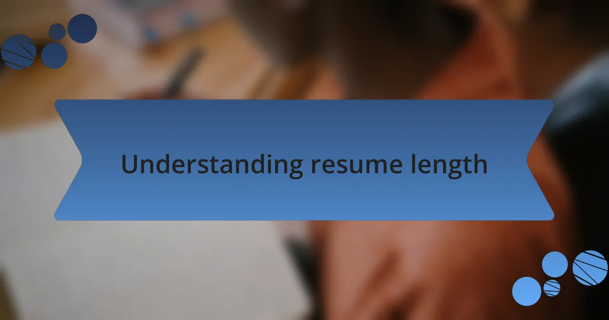 Understanding resume length